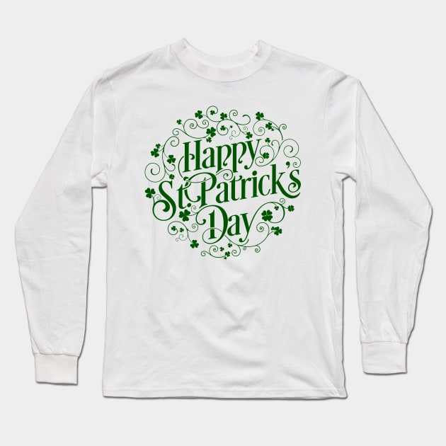 Happy St. Patrick's Day! Long Sleeve T-Shirt by BadCatDesigns